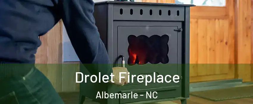  Drolet Fireplace Albemarle - NC