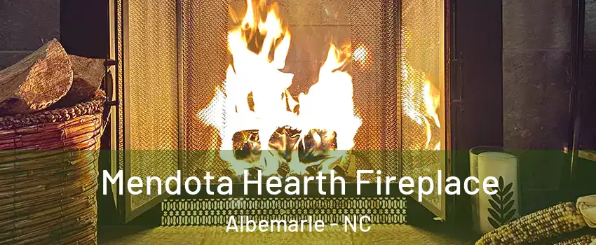  Mendota Hearth Fireplace Albemarle - NC